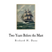 Two Years Before the Mast
