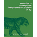 Modern Compiler Implementation in C