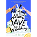 Abigail and Alexa Save the Wedding