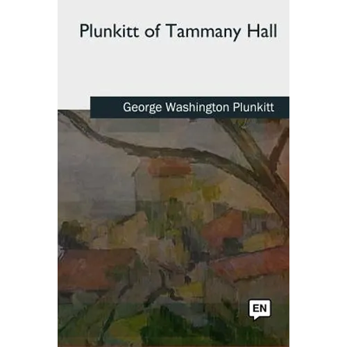 Plunkitt of Tammany Hall