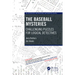 The Baseball Mysteries: Challenging Puzzles for Logical Detectives