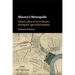 Slavery's Metropolis