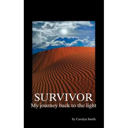 Survivor- My Journey Back to the Light