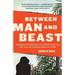Between Man and Beast: An Unlikely Explorer and the African Adventure that Took the Victorian World by Storm