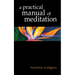 A Practical Manual of Meditation
