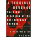 A Terrible Revenge: The Ethnic Cleansing of the East European Germans