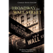 Broadway and Wall Street: The History New York City's Most Famous Streets