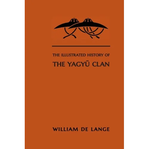 The Illustrated History of the Yagyu Clan