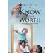 Know Your Worth: Whose Report Will You Believe?