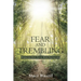 Fear and Trembling - Working Out Your Own Salvation