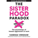 The Sisterhood Paradox: The psychology of female aggression at work
