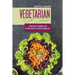 Vegetarian Diet Cookbook: A Fresh Guide to Eating Well with Delicious Recipes for a Healthy Balanced Diet