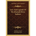 Lore and Legends of the Klamath River Indians