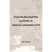 From the Marshall Plan to COVID-19: James G. Lowenstein at 94