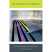 The Politics of Possibility: Risk and Security Beyond Probability