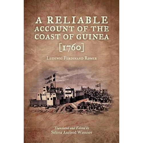 A Reliable Account of the Coast of Guinea (1760)