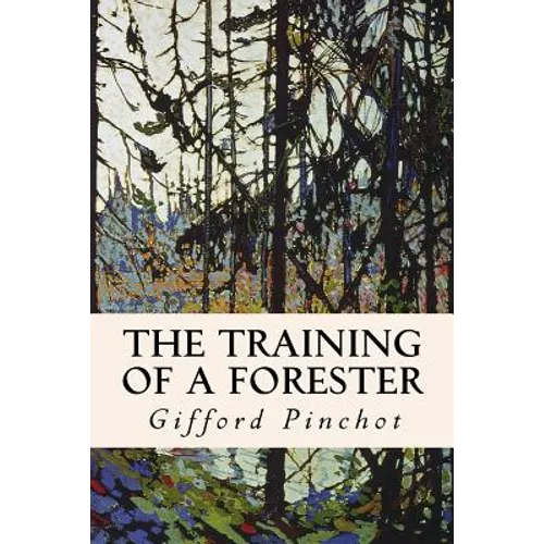 The Training of a Forester