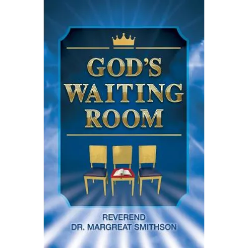 God's Waiting Room