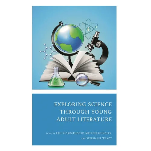Exploring Science Through Young Adult Literature