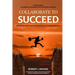 Collaborate to Succeed