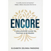 Encore: A High Achiever's Guide to Thriving in Retirement