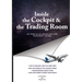 INSIDE THE COCKPIT and THE TRADING ROOM: My years as an airline pilot and investment adviser