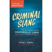 Criminal Slang: The Vernacular of the Underworld Lingo