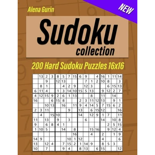 Sudoku Collection: 200 Hard Sudoku Puzzles 16x16