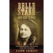 Belle Starr and Her Times: The Literature, the Facts, and the Legends