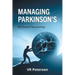 Managing Parkinson's: My Sixteen Year Journey
