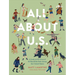 All about U.S.: A Look at the Lives of 50 Real Kids from Across the United States