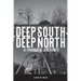 Deep South - Deep North: A Family's Journey