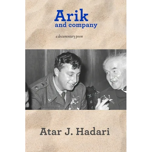 Arik and Company: A Documentary Poem