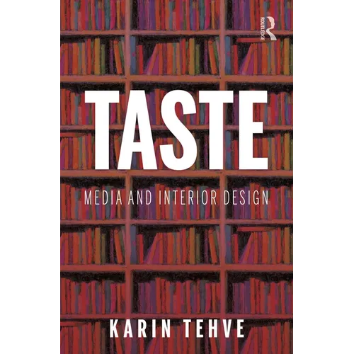 Taste: Media and Interior Design