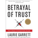 Betrayal of Trust: The Collapse of Global Public Health