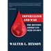 Imperialism and War: The History Americans Need to Own