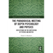 The Paradoxical Meeting of Depth Psychology and Physics: Reflections on the Unification of Psyche and Matter
