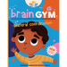 BrainGym: Essential Skills for Growing Minds. Bilateral Coordination for Kids Aged 3-6: A guide to help kids to develop bilateral coordination skills