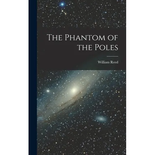 The Phantom of the Poles