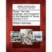 Texas: the rise, progress, and prospects of the Republic of Texas. Volume 2 of 2
