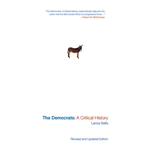 The Democrats: A Critical History (Updated Edition)
