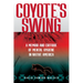 Coyote's Swing: A Memoir and Critique of Mental Hygiene in Native America