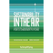 Sustainability in the Air: Innovators Transforming Aviation for a Greener Future