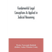 Fundamental legal conceptions as applied in judicial reasoning: and other legal essays