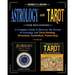 Astrology and Tarot for Beginners: A Complete Guide to Discover the Secrets of Astrology and Tarot Reading. Divination, Symbolism, Numerology