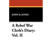 A Rebel War Clerk's Diary: Vol. II