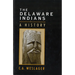 The Delaware Indians: A History