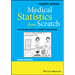 Medical Statistics from Scratch: An Introduction for Health Professionals