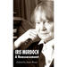 Iris Murdoch: A Reassessment