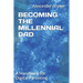 Becoming the Millennial Dad: A Handbook for Digital Parenting